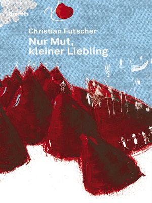 cover image of Nur Mut, kleiner Liebling